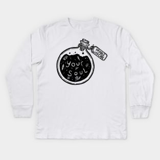 Your Soul Kids Long Sleeve T-Shirt